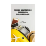 Turizm Sektöründe Pazarlama Paradigmaları