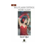 Bulutların Üstünde Nehir Olsam