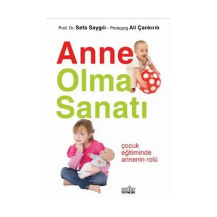 Anne Olma Sanatı