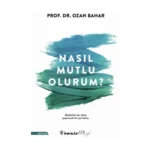 Nasıl Mutlu Olurum?