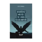 Aradığınız Meleğe Şu Anda Ulaşılamıyor