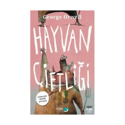 Hayvan Çiftliği  (Halide Edip Adıvar Çevirisiyle) (Ciltli)
