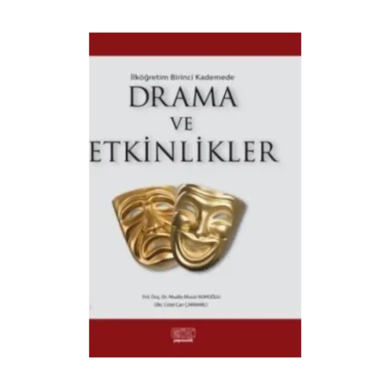 İlk Öğretim Birinci Kademede Drama ve Etkinlikler