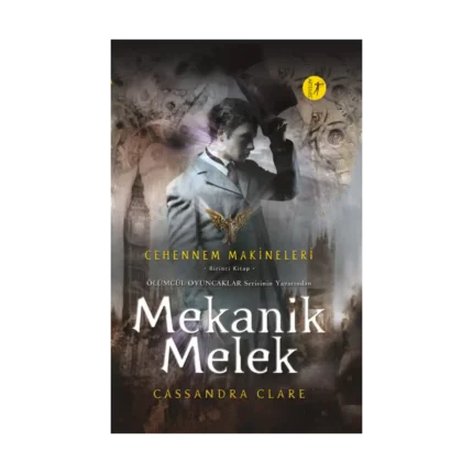 Cehennem Makineleri Birinci Kitap : Mekanik Melek