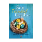 Sen Tesadüf Değilsin