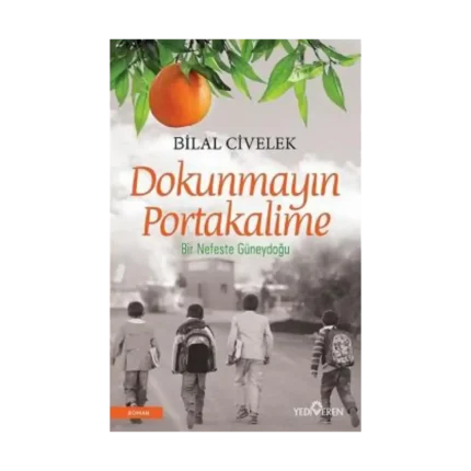 Dokunmayın Portakalime