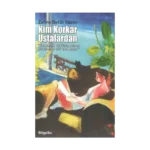 Kim Korkar Ustalardan “Romantik büyüteç altında yöntemsel şiir okumaları”