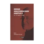 Mimar Araştırmacının Habitus’u