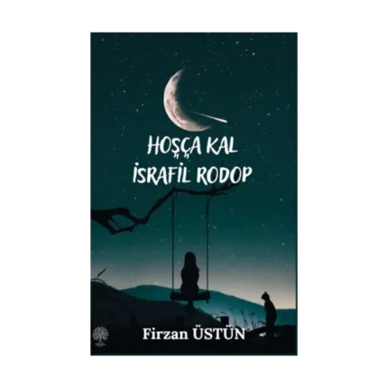 Hoşça Kal İsrafil Rodop