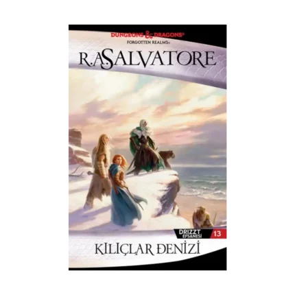 Kılıçlar Denizi - Drizzt Efsanesi 13. Kitap