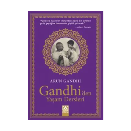 Gandhi'den Yaşam Dersleri