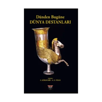Dünden Bugüne Dünya Destanları