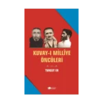 Kuvay-i Milliye Öncüleri