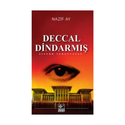 Deccal Dindarmış