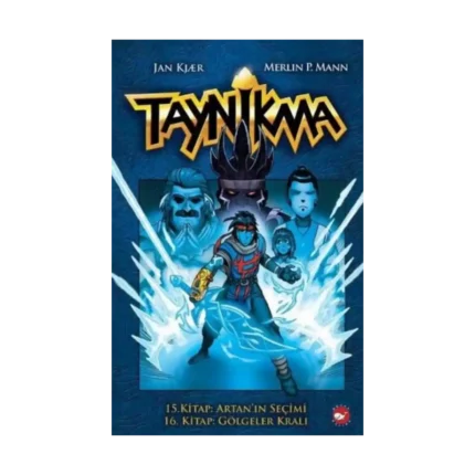 Taynikma - 15. Kitap Artan'ın Seçimi ve 16. Kitap Gölgeler Kralı (Ciltli)