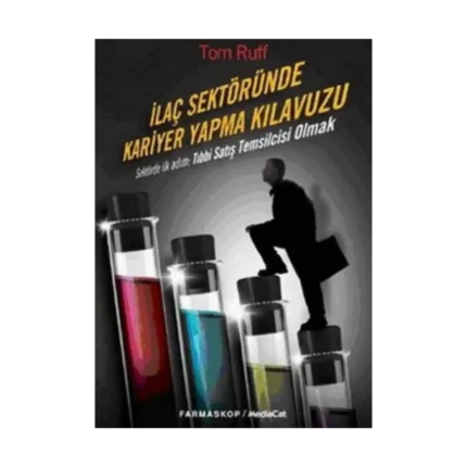 İlaç Sektöründe Kariyer Yapma Klavuzu