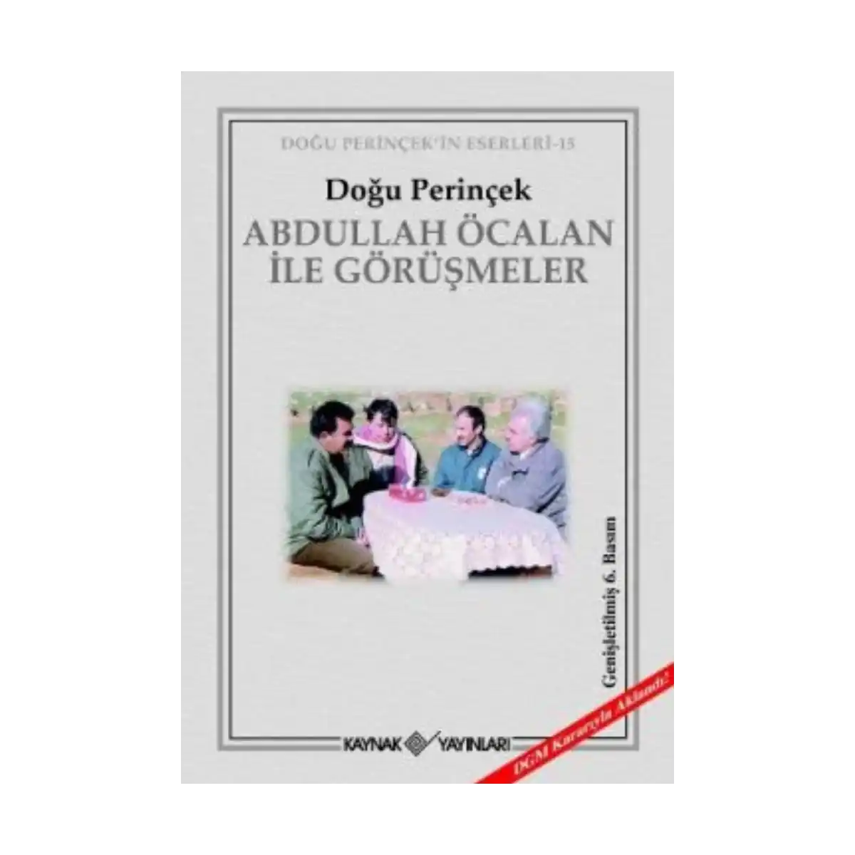 84a68-abdullah-ocalan-ile-gorusmeler-1-1.webp Abdullah Öcalan ile Görüşmeler - Görsel 1