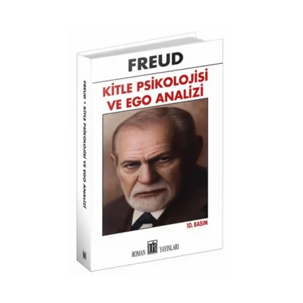 Kitle Psikolojisi ve Ego Analizi