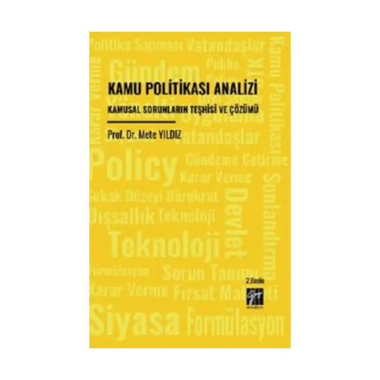 Kamu Politikası Analizi Kamusal Sorunların Teşhisi Ve Çözümü