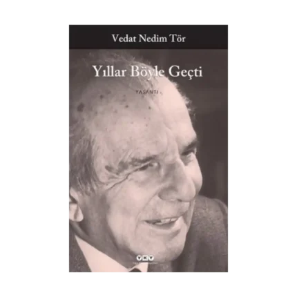 Yıllar Böyle Geçti