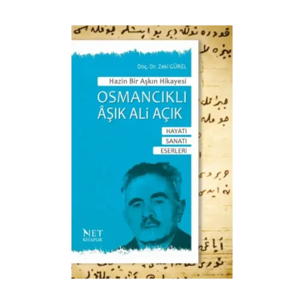Hazin Bir Aşkın Hikayesi Osmancıklı Aşık Ali Açık