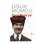 Gazi Paşa'ya Suikast