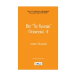 Bir ‘‘İç Savaş Güncesi’’ -I