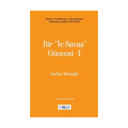Bir ‘‘İç Savaş Güncesi’’ -I