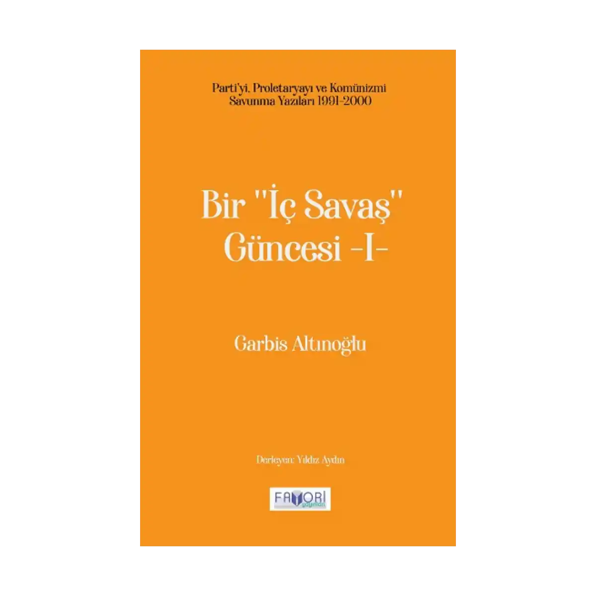 857a9-bir-ic-savas-guncesi-i-1-1.webp Bir ‘‘İç Savaş Güncesi’’ -I - Görsel 1