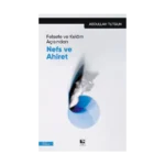 Felsefe ve Kelam Açısından Nefs ve Ahiret