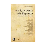 Ne İçindeyiz Ne Dışında