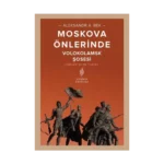Volokolamks Şosesi - Moskova Önlerinde