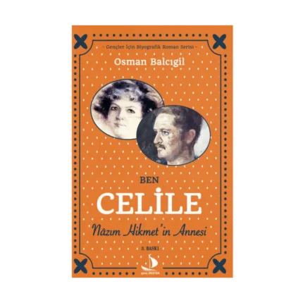 Ben Celile Nazım Hikmet'in Annesi