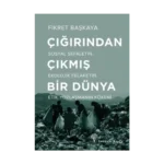 Çığırından Çıkmış Bir Dünya