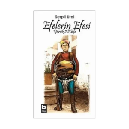 Efelerin Efesi - Yörük Ali Efe