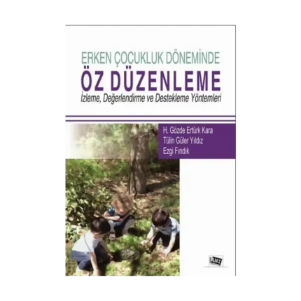Erken Çocukluk Döneminde Öz Düzenleme