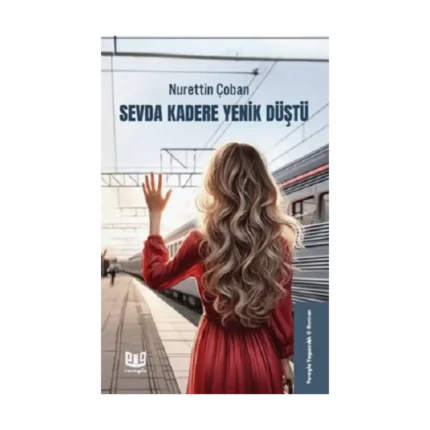 Sevda Kadere Yenik Düştü