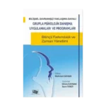 Bilişsel Davranışçı Yaklaşıma Dayalı Grupla Psikolojik Danışma Uygulamaları ve Programları