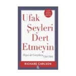 Ufak Şeyleri Dert Etmeyin