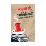 İçiyorsak Sebebi Var