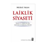 Laiklik Siyaseti Fransa ve Türkiye’de Din, Çeşitlilik ve Kurumsal Değişim
