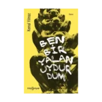 Ben Bir Yalan Uydurdum