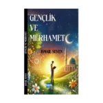 Gençlik ve Merhamet