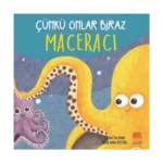 Çünkü Onlar Biraz Maceracı