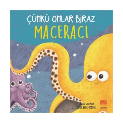 Çünkü Onlar Biraz Maceracı