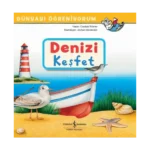 Denizi Keşfet - Dünyayı Öğreniyorum