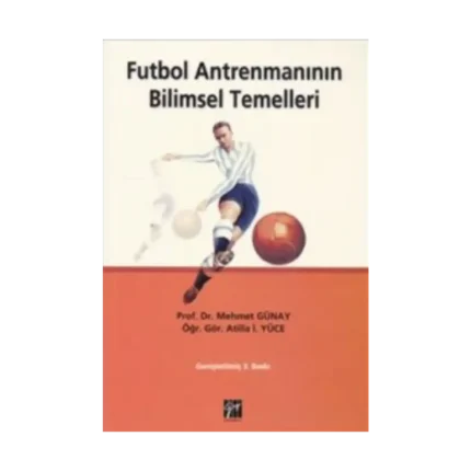 Futbol Antrenmanının Bilimsel Temelleri