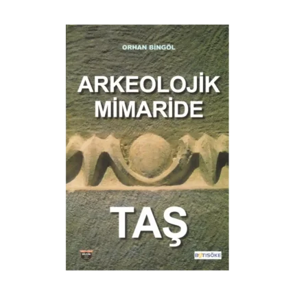Arkeolojik Mimaride Taş