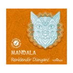 Mandala – Renklendir Dünyanı!
