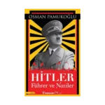 Hitler - Führer ve Naziler